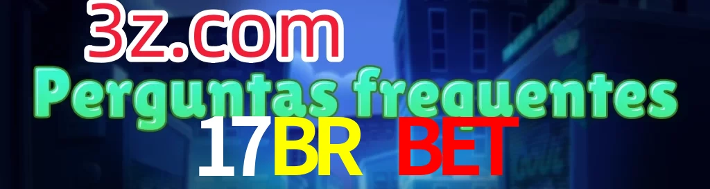 17BR BET