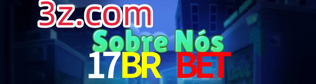17BR BET